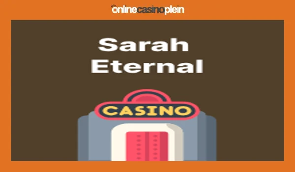 Sarah Eternal S.R.L. Casino